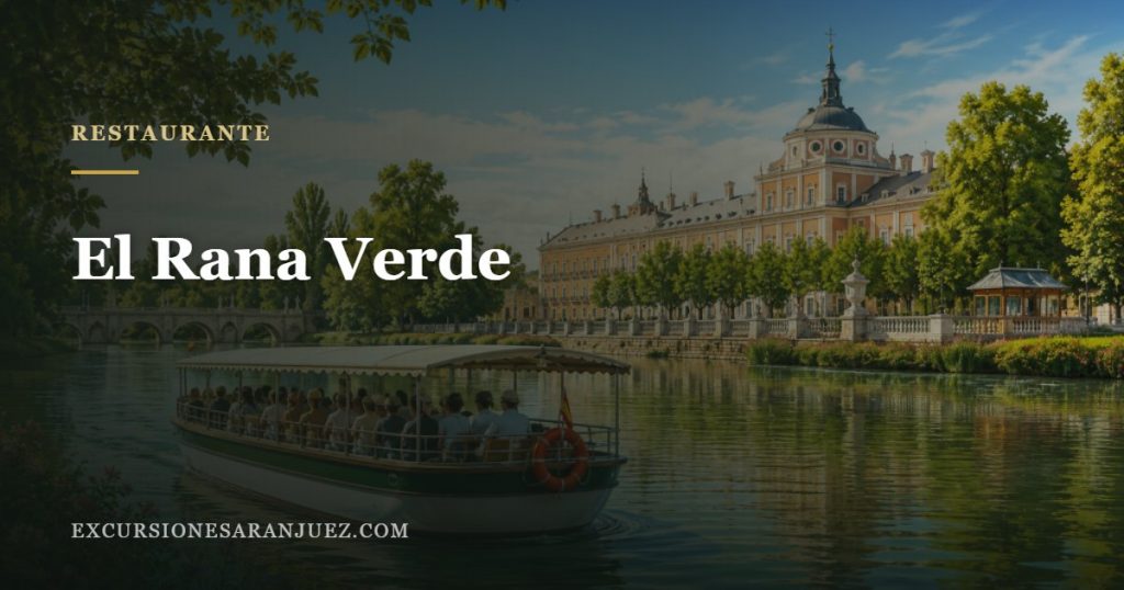 El Rana Verde, restaurante sobre el Tajo en Aranjuez